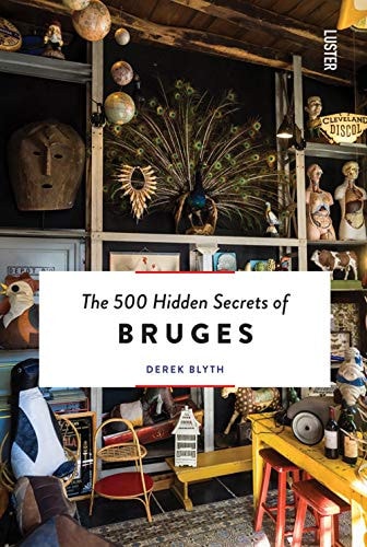 500 Hidden Secrets Of Bruges
