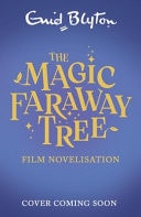 Magic Faraway Tree Film Tie In