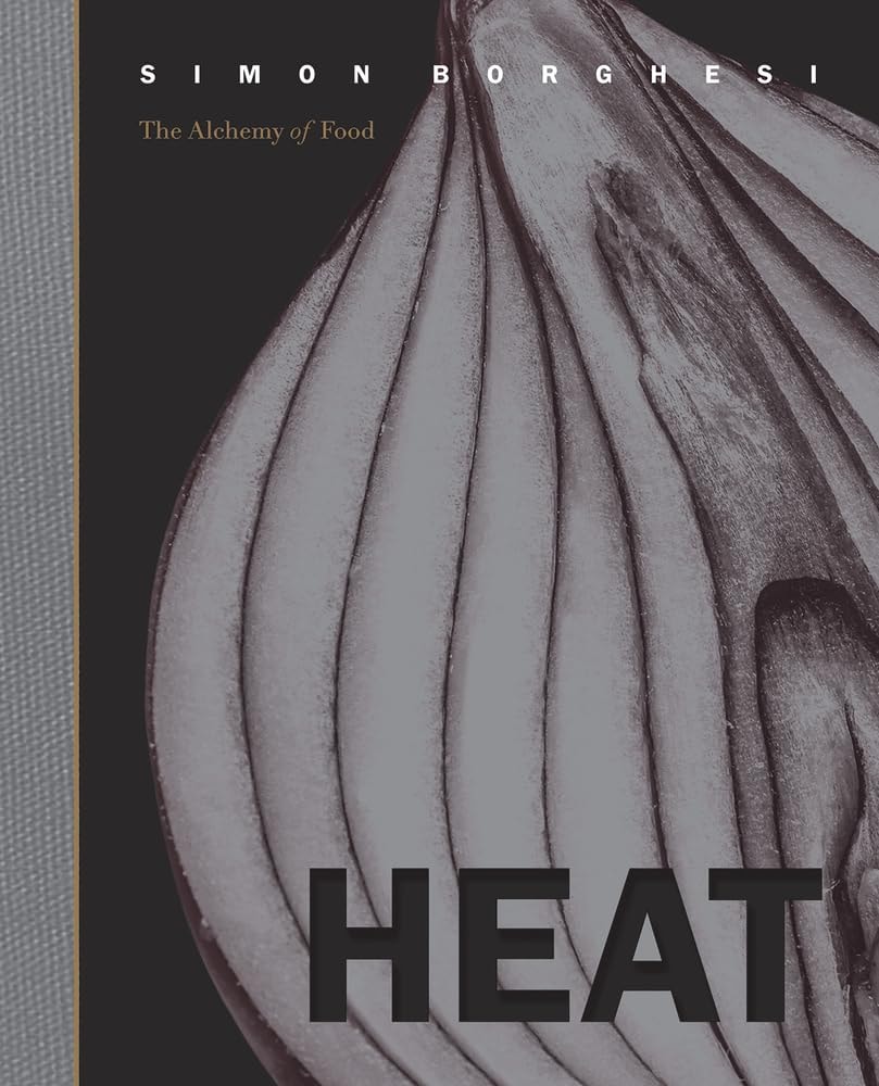 Heat The Alchemy Of Food