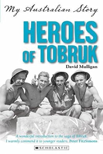 My Australian Story Heroes Of Tobru