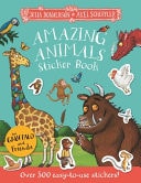 Gruffalo And Friends: Amazing Animals St: Amazing Animals