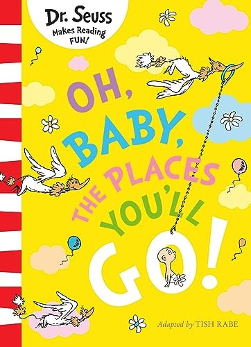Oh Baby The Places You'll Go