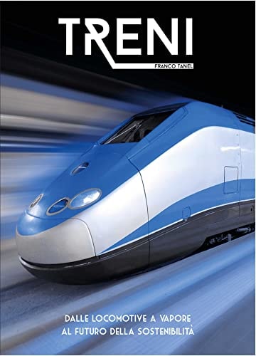 Trains From Steam Locomotives To Th