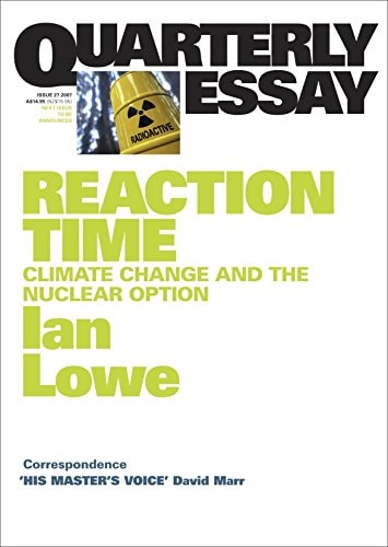 Quarterly Essay #27 Nuclear Future