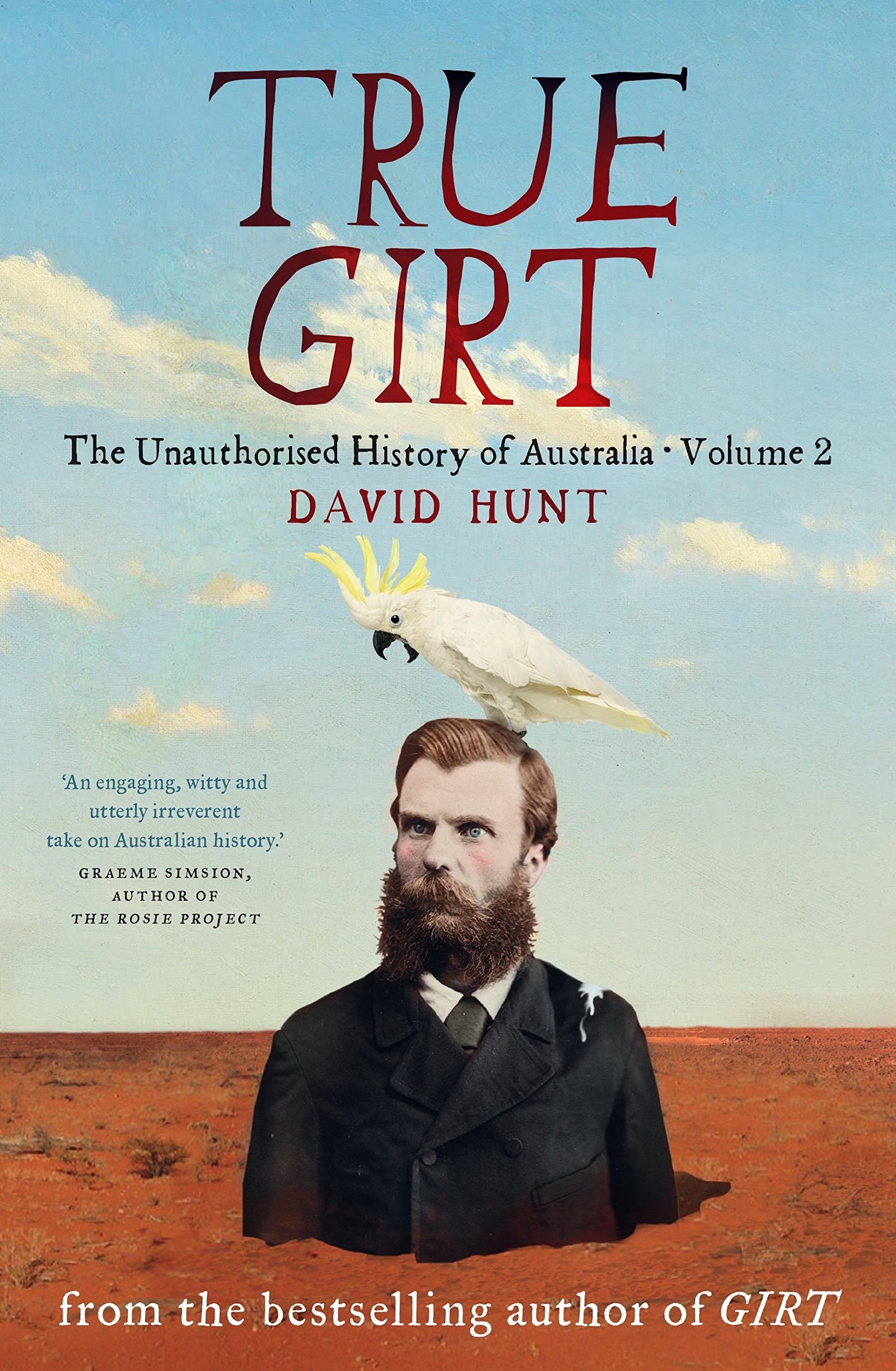 True Girt The Unauthorised History