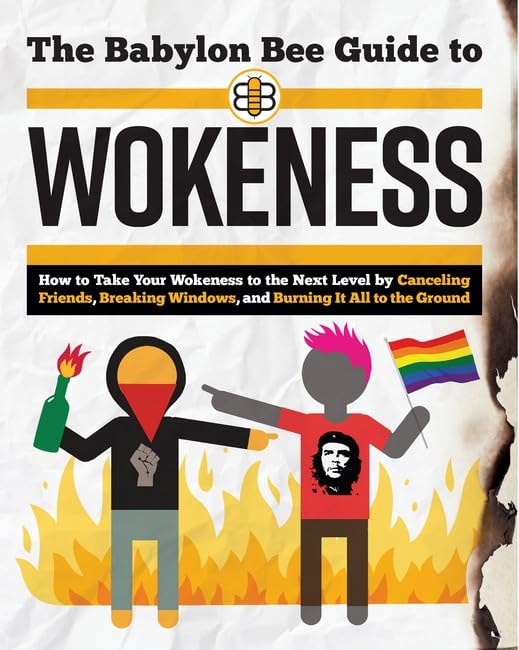 Babylon Bee Guide To Wokeness