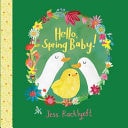 Hello Spring Baby!