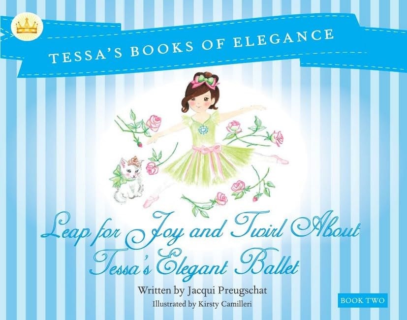 Leap For Joy And Twirl About Tessa
