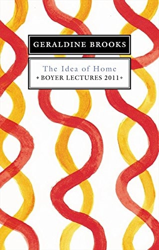 Boyer Lectures 2011 Idea Of Home