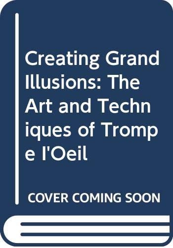 Creating Grand Illusions