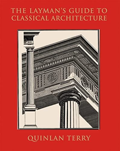 Layman's Guide To Classical Archite