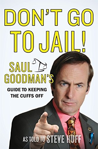 Don't Go To Jail Saul Goodman's Gui