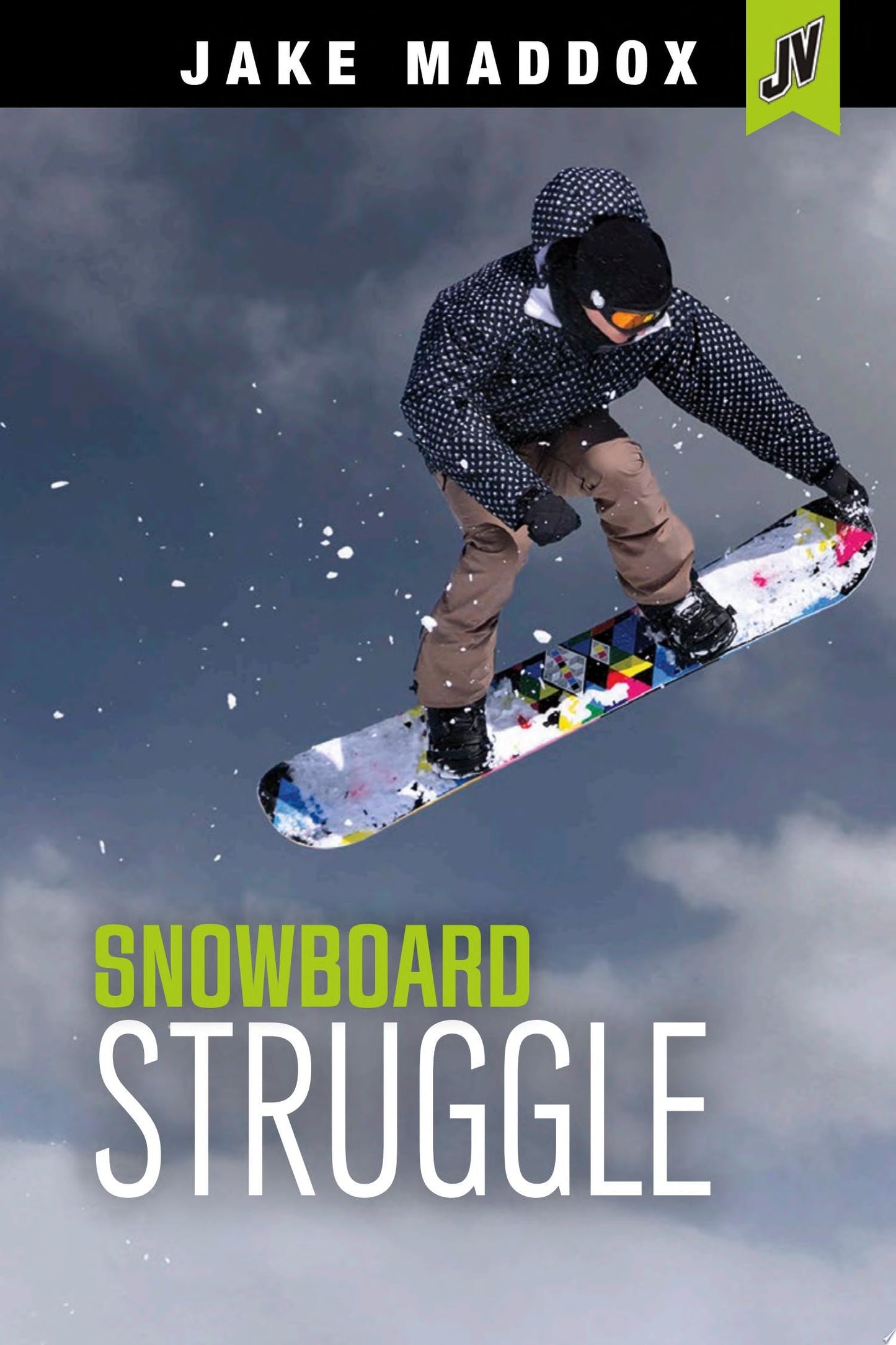 Jake Maddox Jv Boys Snowboard Strug