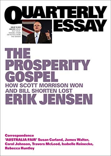 Quarterly Essay #74 Erik Jensen On