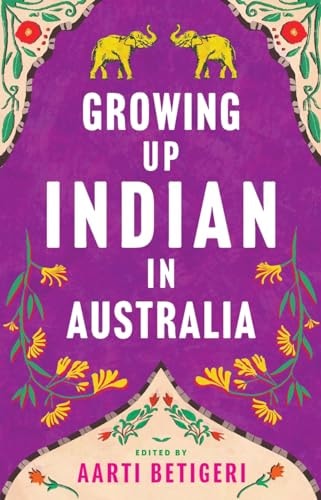 Growing Up Indian In Australia