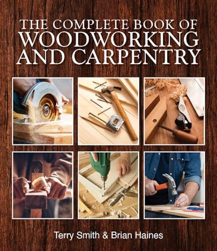 Complete Book Of Woodworking And Ca