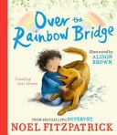 Over The Rainbow Bridge