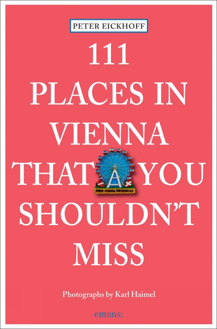 111 Places In Vienna That You Shoul