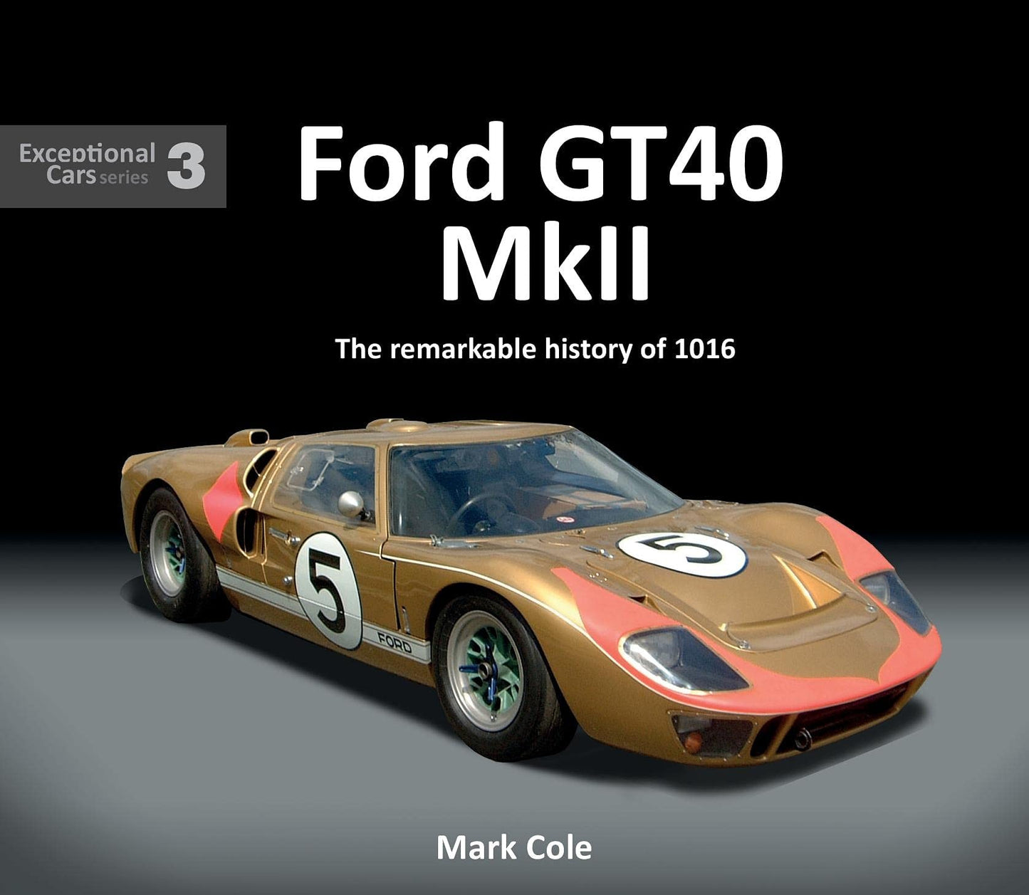 Exceptional Cars 03 Ford Gt40 Mkii