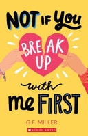 Not If You Break Up With Me First