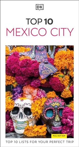 Dk Top 10 Mexico City