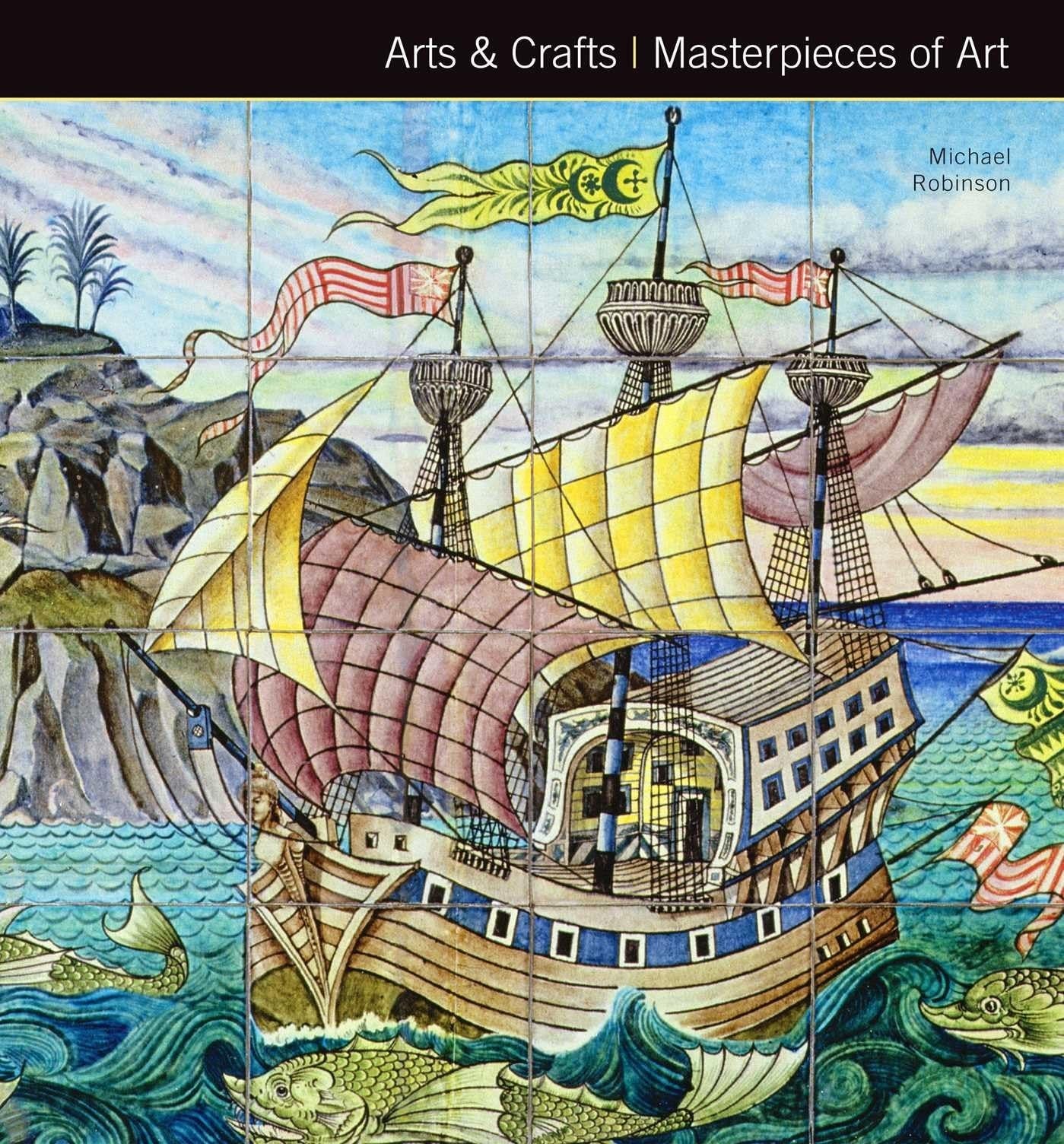 Arts & Crafts Masterpieces Of Art
