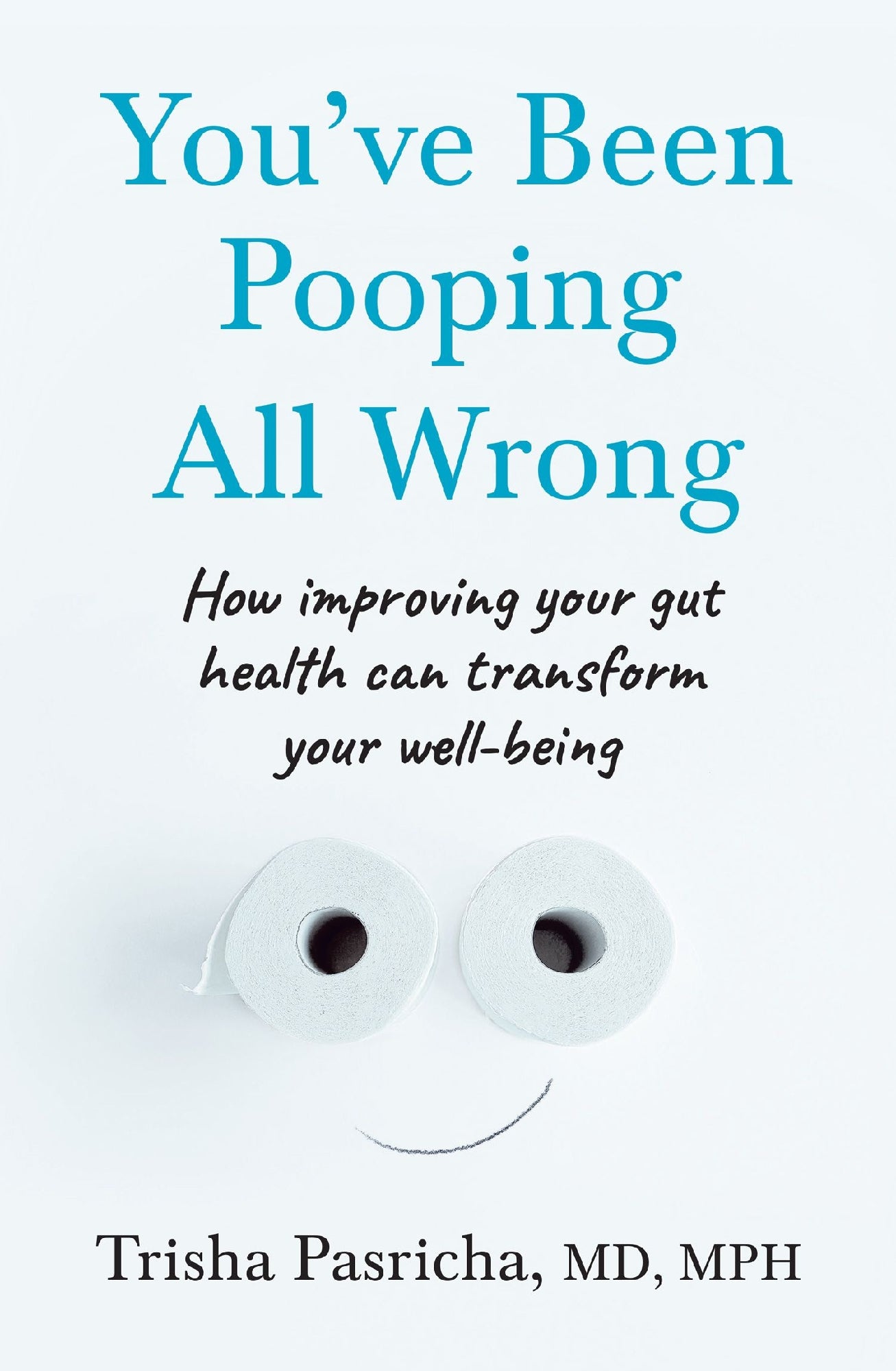 You've Been Pooping All Wrong