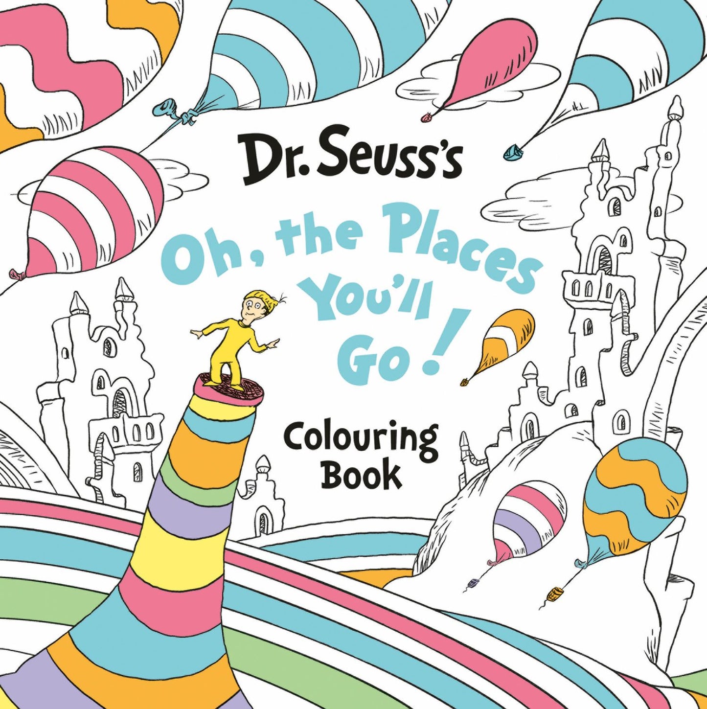 Oh, The Places You'll Go Colouring Book