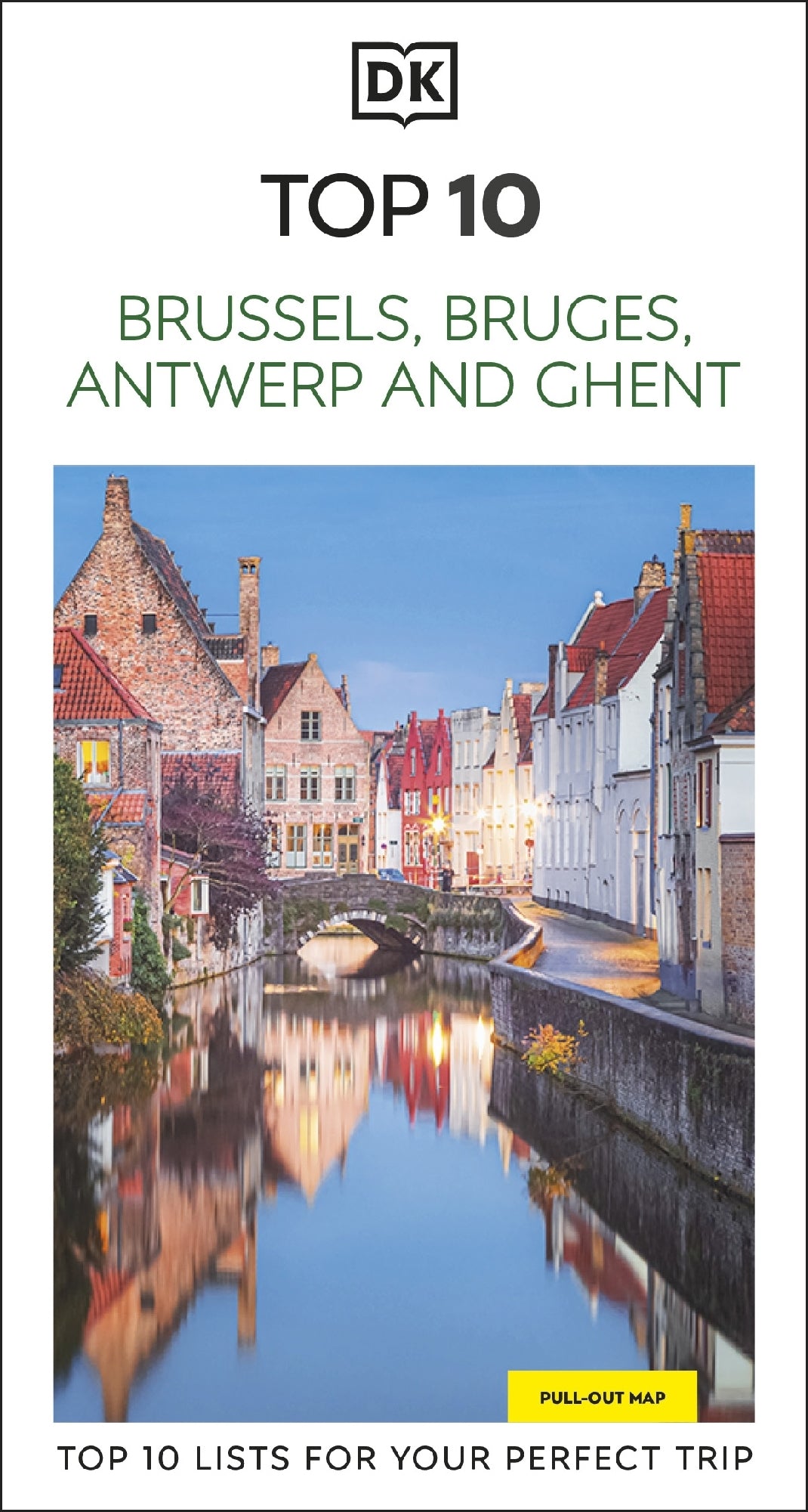 Dk Top 10 Brussels Bruges Antwerp And Ghent