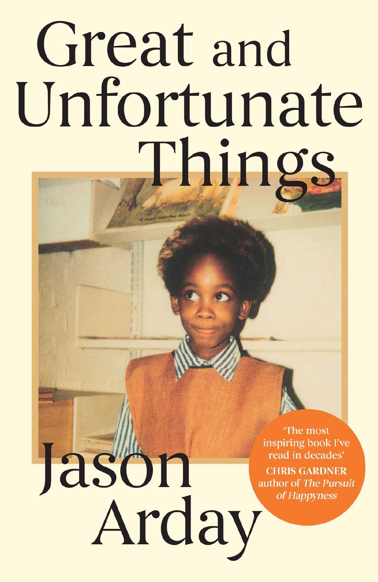 Great And Unfortunate Things