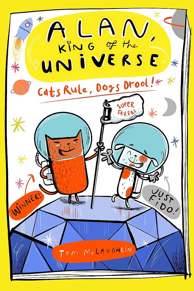 Alan, King Of The Universe #3 Cats Rule, Dogs Drool!