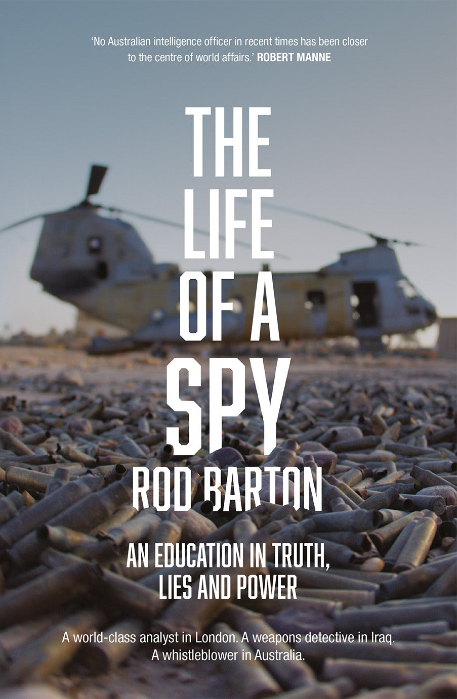 Life Of A Spy An Education In Truth