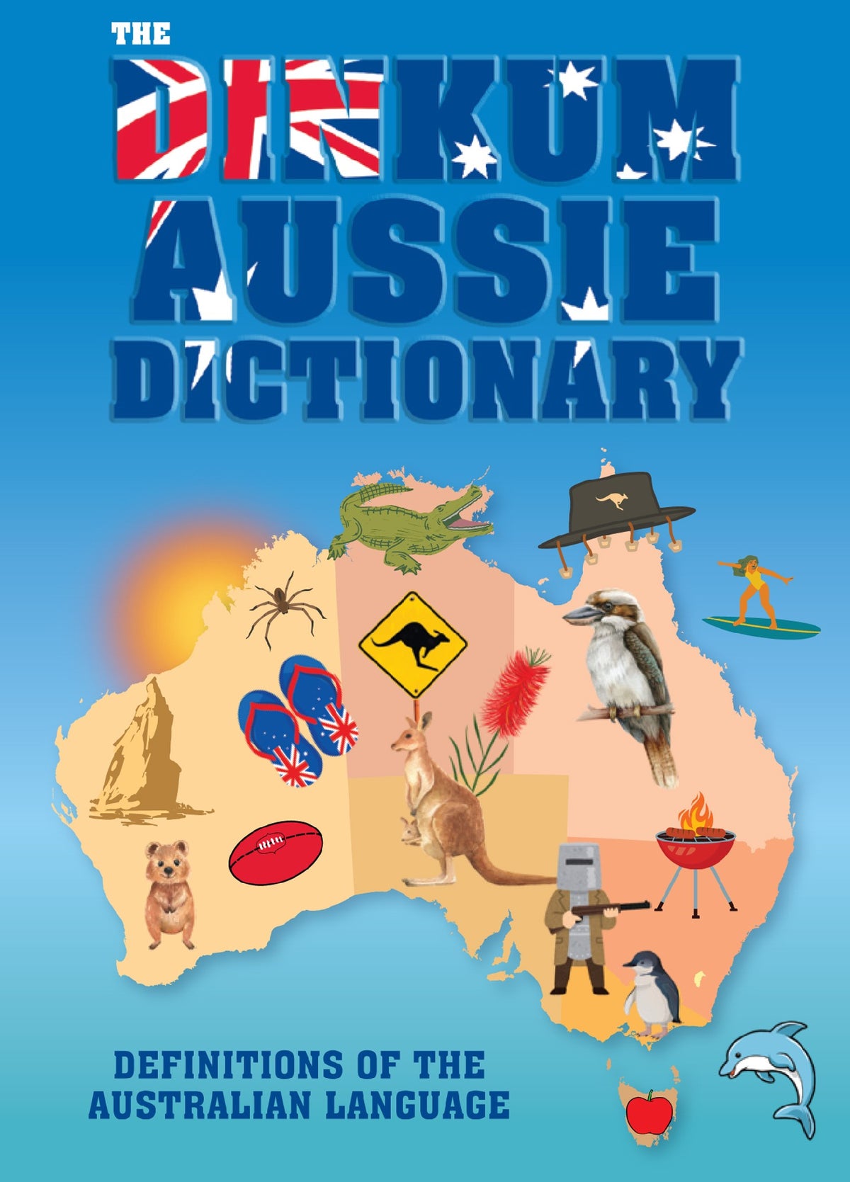 Dinkum Aussie Dictionary