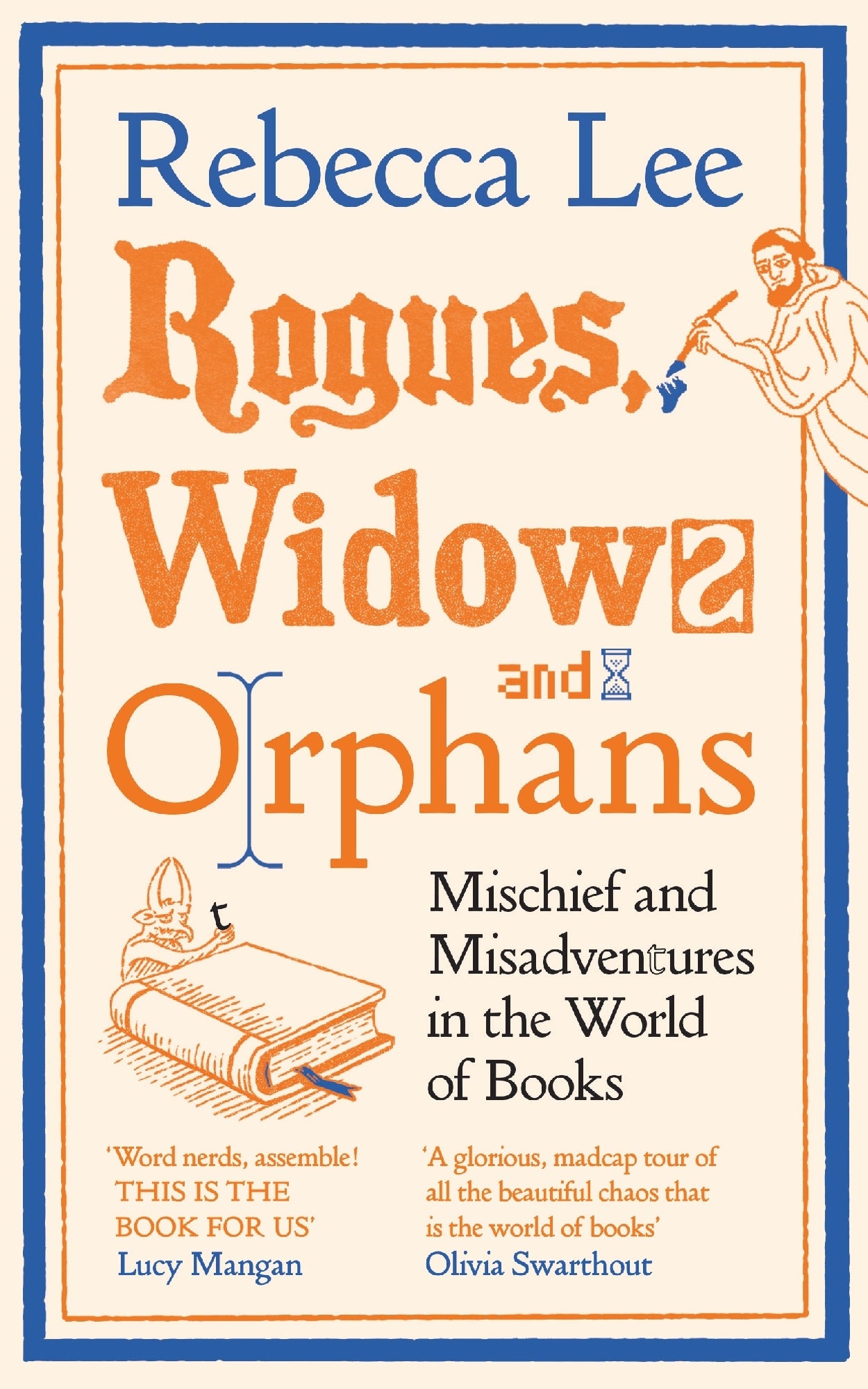 Rogues, Widows And Orphans