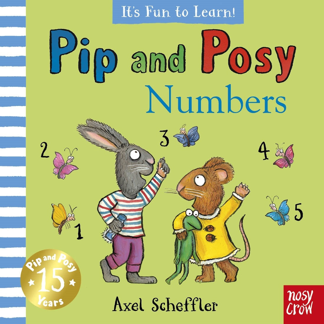 It's Fun To Learn Numbers (pip And Posy)