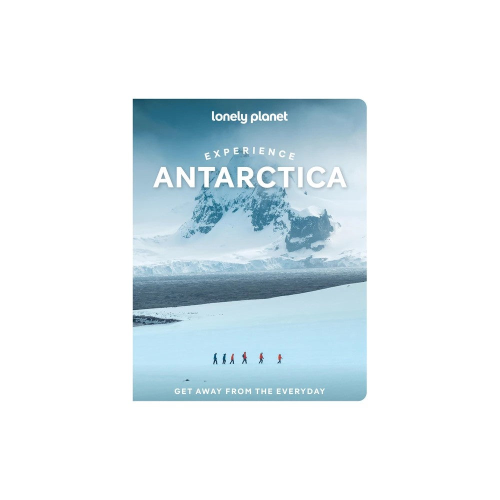 Lonely Planet Experience Antarctica