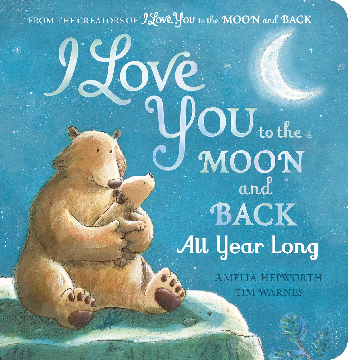 I Love You To The Moon And Back All Year Long