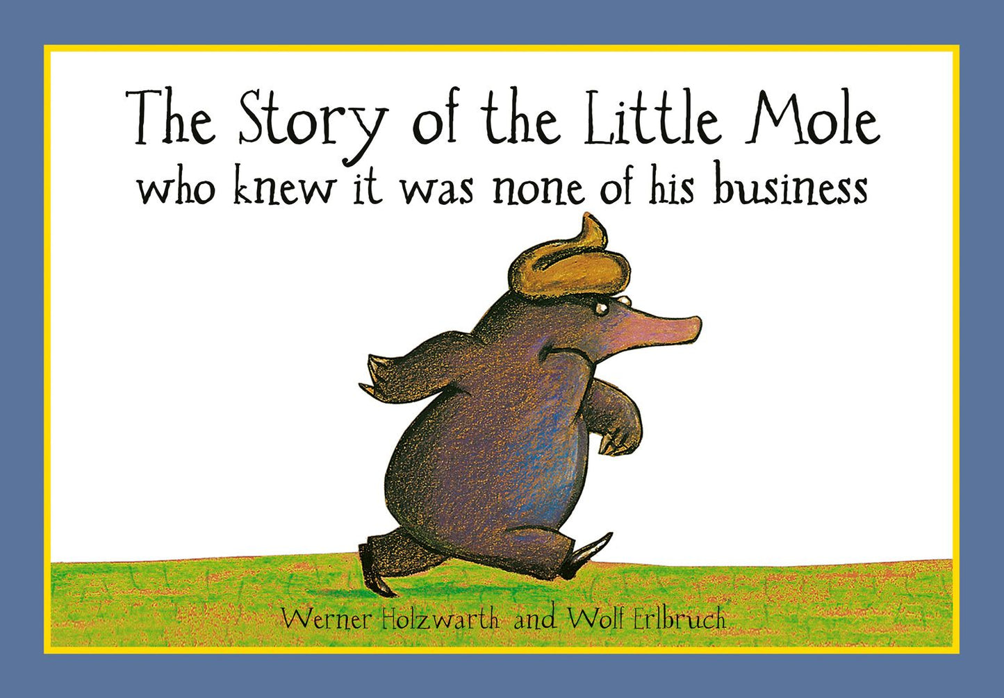 Story Of Little Mole Who Knew It Was None Of His Business