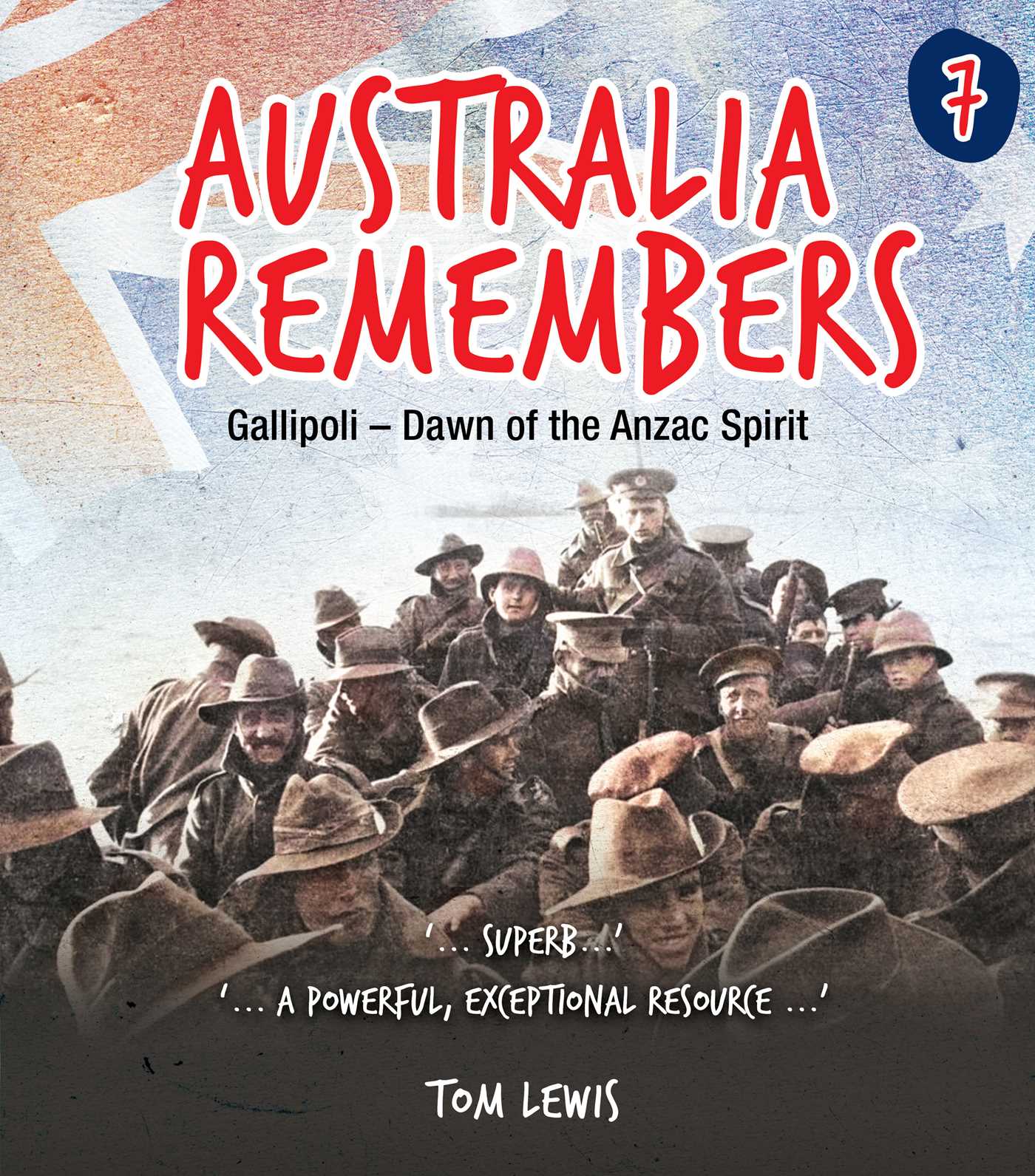 Australia Remembers 7: Gallipoli: Gallipoli