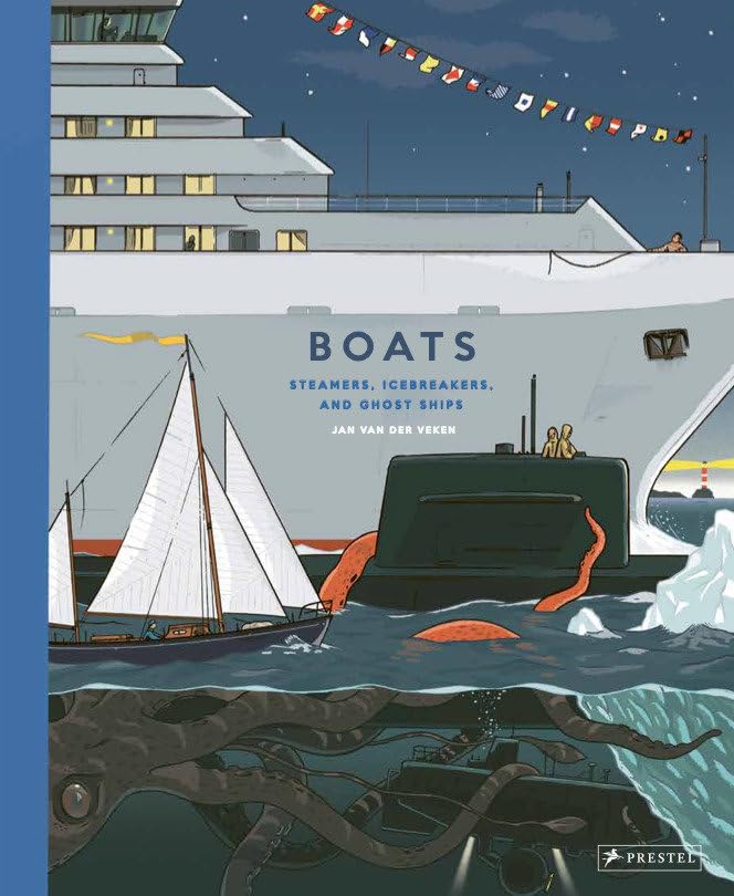 Boats: Steamers, Icebreakers, And Ghost Ships