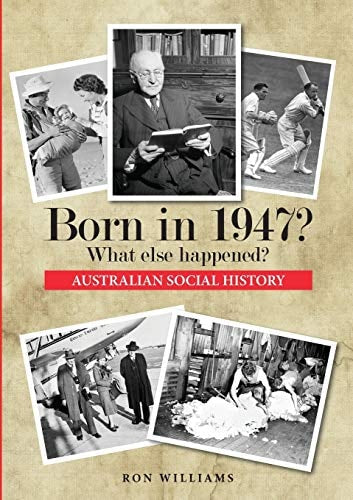 Born In 1947 ? What Else Happened