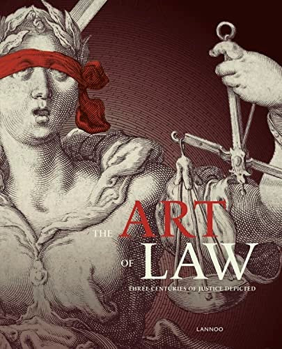 Art Of Law Three Centuries Of Justi