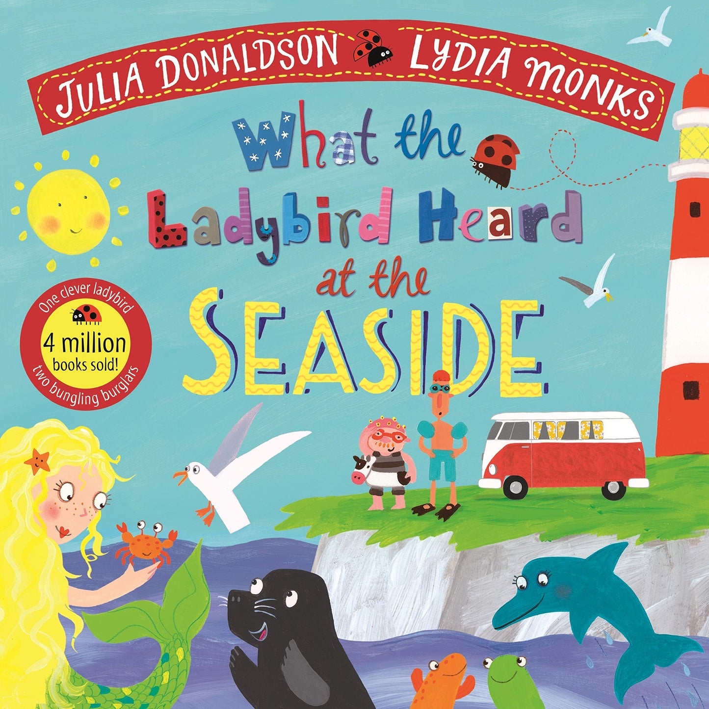 What The Ladybird Heard At The Seas