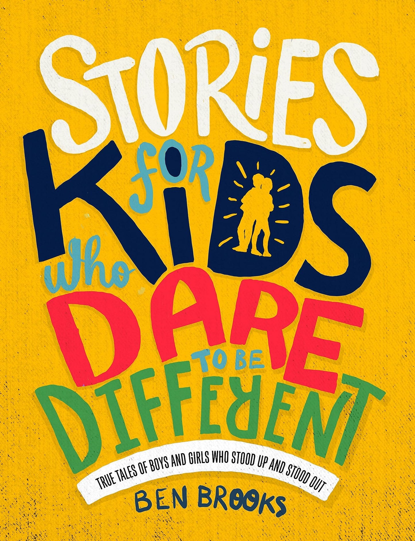 Stories For Kids Who Dare To Be Dif