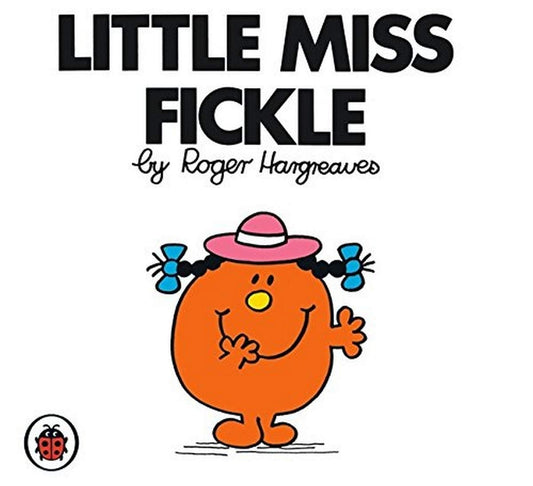 Mm Little Miss Fickle