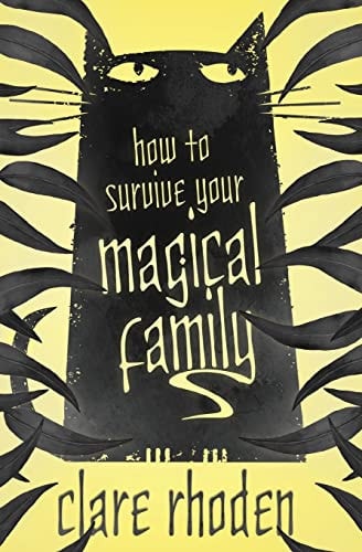 How To Survive Your Magical Family