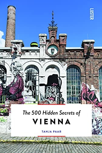 500 Hidden Secrets Of Vienna