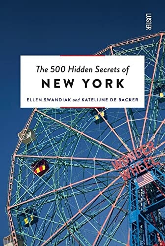500 Hidden Secrets Of New York