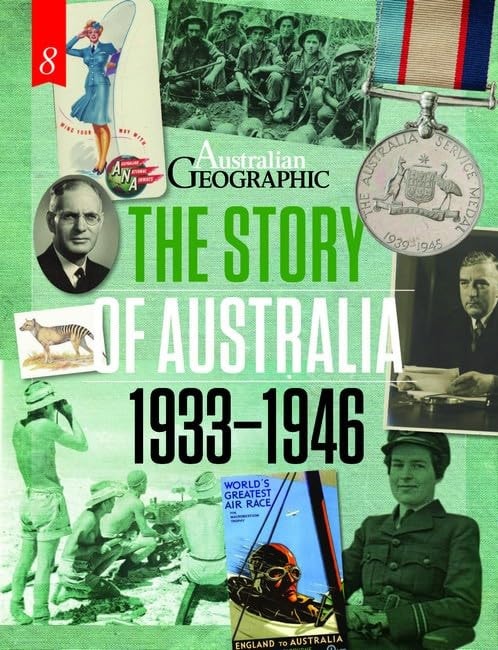 Story Of Australia #8 1933-1946