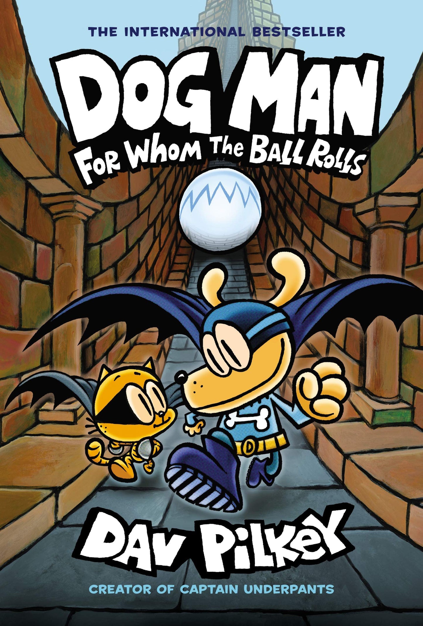 Dog Man #07 For Whom The Ball Rolls